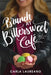Brunch at Bittersweet Café by Carla Laureano