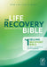 The Life Recovery Bible NLT by Stephen Arterburn