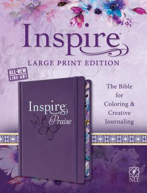 Inspire Praise Bible Large Print NLT: The Bible for Coloring & Creative Journaling by Tyndale