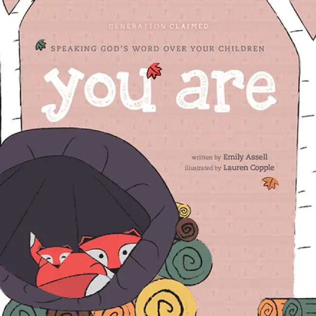 You Are: A Book of Declarations by Emily Assell