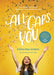 All-Caps You: A 30-Day Adventure Toward Finding Joy in Who God Made You to Be by Emma Mae Jenkins