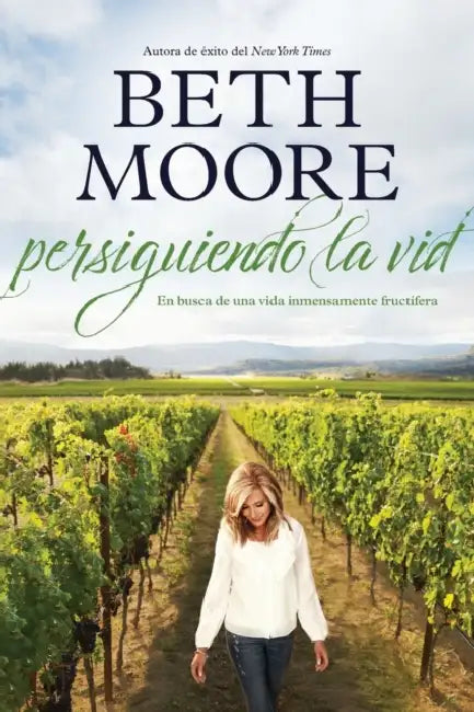 Persiguiendo la vid by Beth Moore