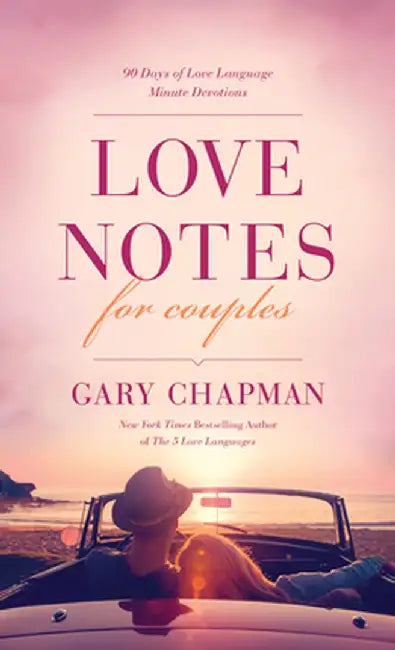 Love Notes for Couples: 90 Days of Love Language Minute Devotions by Gary Chapman
