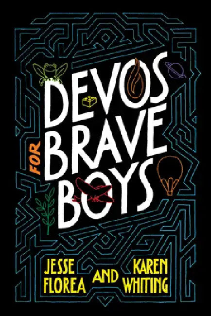 Devos for Brave Boys by Jesse Florea
