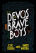 Devos for Brave Boys by Jesse Florea