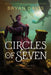 Circles of Seven by Bryan Davis