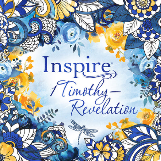 Inspire: 1 Timothy--Revelation (Softcover): Coloring & Creative Journaling Through 1 Timothy--Revelation by New Living Translation, Tyndale
