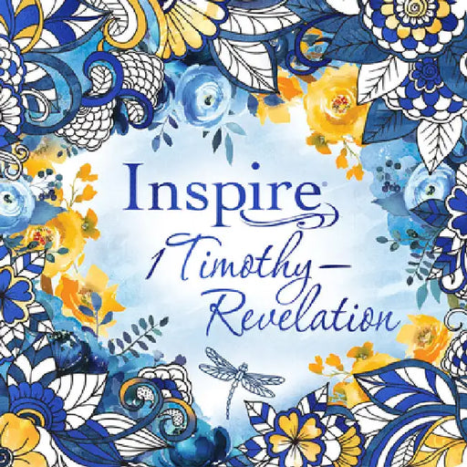 Inspire: 1 Timothy--Revelation (Softcover): Coloring & Creative Journaling Through 1 Timothy--Revelation by New Living Translation