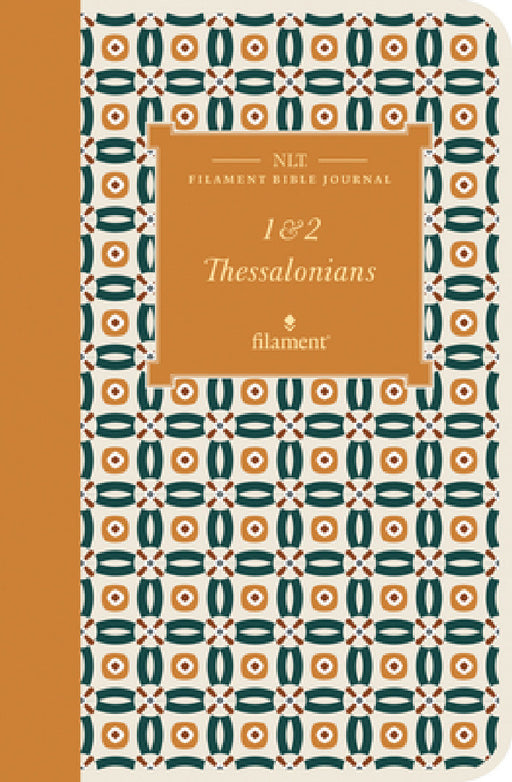 NLT Filament Bible Journal: 1 & 2 Thessalonians (Softcover) by New Living Translation, Tyndale