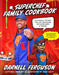 Superchef Family Cookbook by Darnell Superchef Ferguson, Brad Smith, Eric Bentley