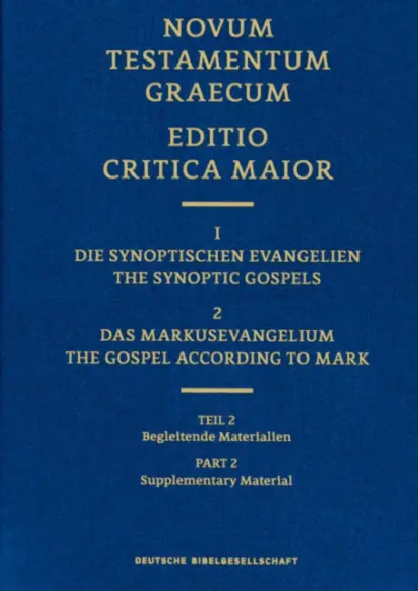 Novum Testamentum Graecum, Editio Critica Maior (Ecm) I.2/2: The Gospel of Mark, Supplementary Material (Hardcover) by Institute for New Testament Textual Rese