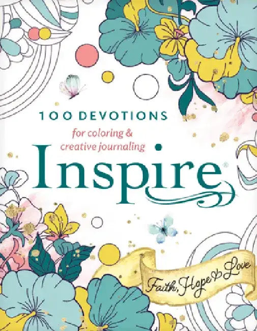 Inspire: Faith, Hope & Love (Softcover): 100 Devotions for Coloring and Creative Journaling by New Living Translation
