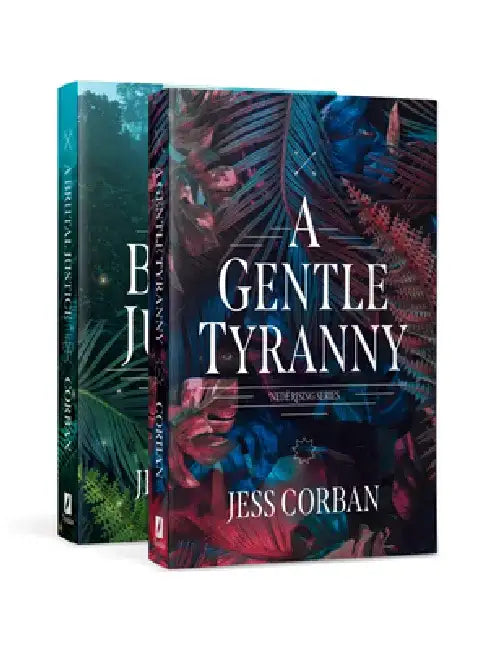 The Nedé Rising Duology: A Gentle Tyranny / A Brutal Justice by Jess Corban