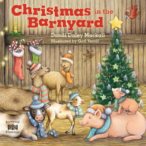 Christmas in the Barnyard by Dandi Daley Mackall