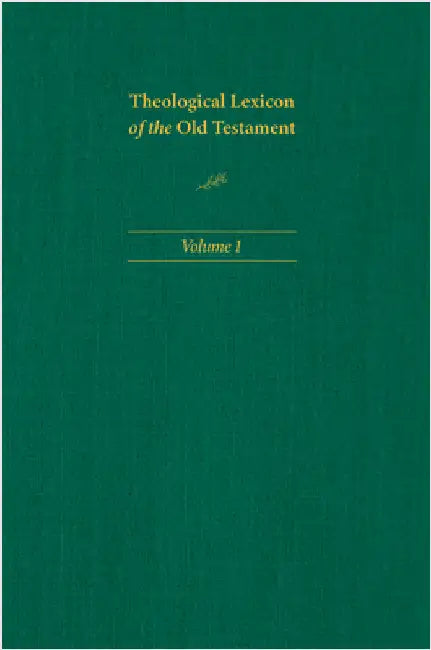 Theological Lexicon of the Old Testament: Volume 1 by Jenni, Ernst