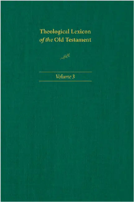 Theological Lexicon of the Old Testament: Volume 3 by Jenni, Ernst