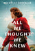 All We Thought We Knew by Michelle Shocklee