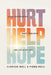 Hurt Help Hope: A Real Conversation about Teen Grief and Life After Loss by Clarissa Moll