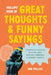 Phillips' Book of Great Thoughts and Funny Sayings: A Stupendous Collection of Quotes, Quips, Witticisms, Ponderings, and Humorous Comments by Bob Phillips
