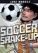 Soccer Shake-Up by Jake Maddox