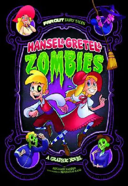 Hansel & Gretel & Zombies: A Graphic Novel by Benjamin Harper, Fernando Cano