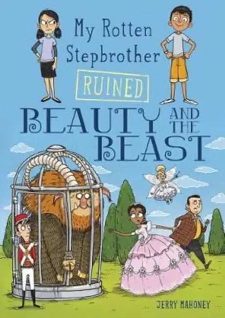 My Rotten Stepbrother Ruined Beauty and the Beast by Jerry Mahoney, Aleksei Bitskoff