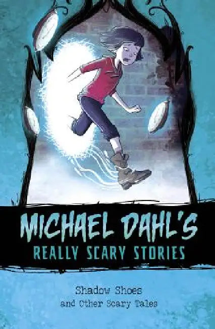 Shadow Shoes: And Other Scary Tales by Michael Dahl, Xavier Bonet