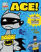Ace: The Origin of Batman's Dog by Steve Korté