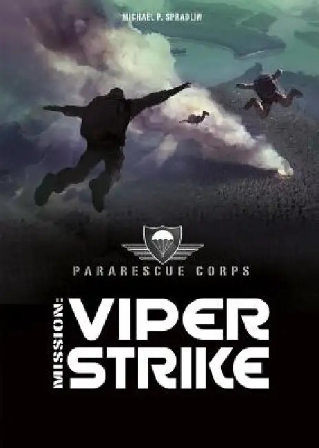 Viper Strike: A 4D Book by Michael P. Spradlin, Spiros Karkavelas