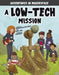 A Low-Tech Mission by Shannon McClintock Miller