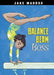 Balance Beam Boss by Jake Maddox