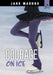 Courage on Ice by Jake Maddox