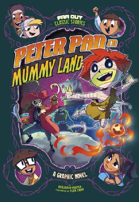 Peter Pan in Mummy Land: A Graphic Novel by Benjamin Harper