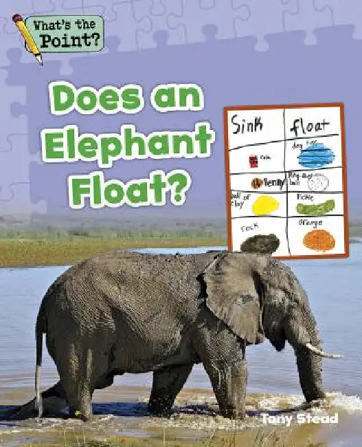 Does an Elephant Float? by Capstone Classroom, Tony Stead