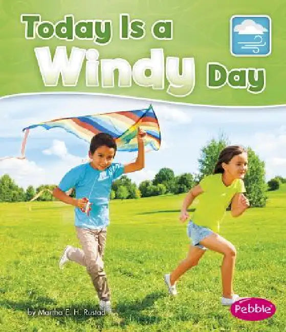 Today Is a Windy Day by Martha E. H. Rustad