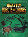 Beastly Robots and Drones: Military Technology Inspired by Animals by Lisa M. Bolt Simons