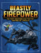 Beastly Firepower: Military Weapons and Tactics Inspired by Animals by Lisa M. Bolt Simons