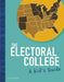 The Electoral College: A Kid's Guide by Cari Meister