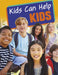 Kids Can Help Kids by Emily Raij