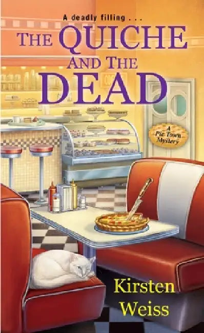 The Quiche and the Dead by Weiss, Kirsten