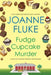 Fudge Cupcake Murder by Joanne Fluke