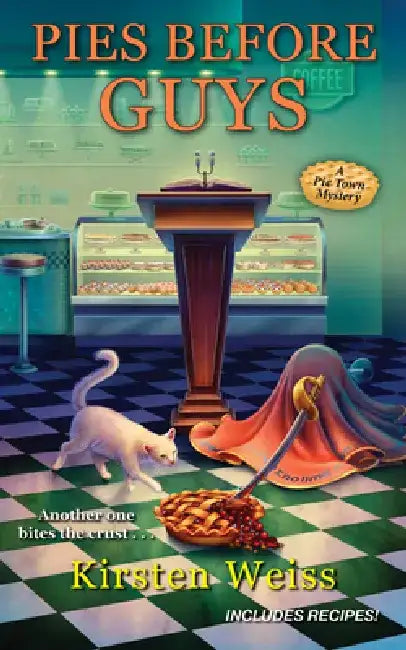 Pies Before Guys by Kirsten Weiss