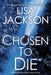 Chosen to Die by Lisa Jackson