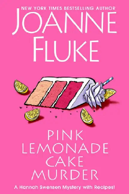 Pink Lemonade Cake Murder by Joanne Fluke