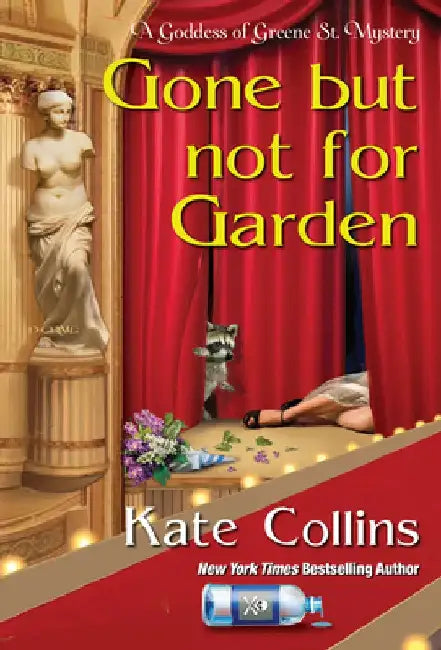Gone But Not for Garden by Kate Collins