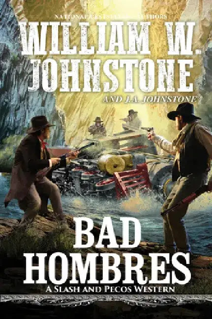 Bad Hombres by William W. Johnstone