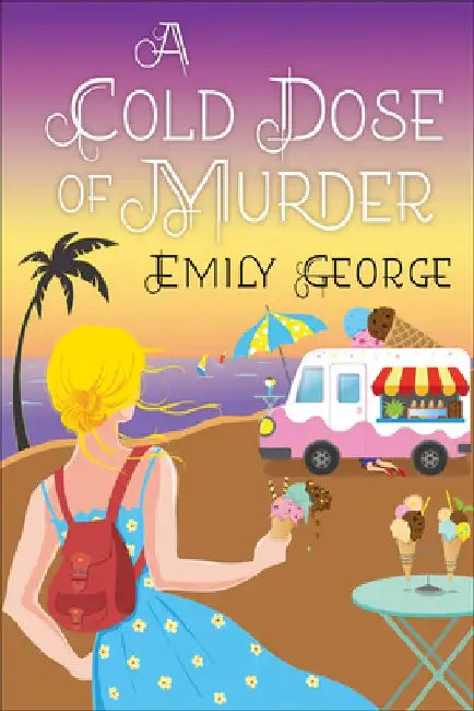 A Cold Dose of Murder by Emily George