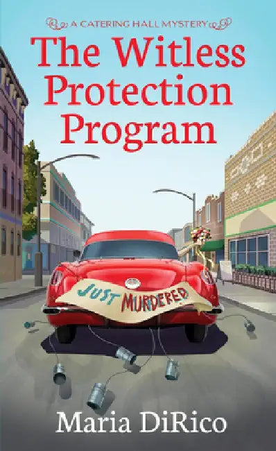 The Witless Protection Program by Maria Dirico