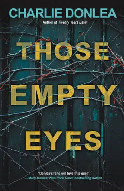 Those Empty Eyes: A Chilling Novel of Suspense with a Shocking Twist by Charlie Donlea
