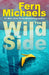The Wild Side by Fern Michaels